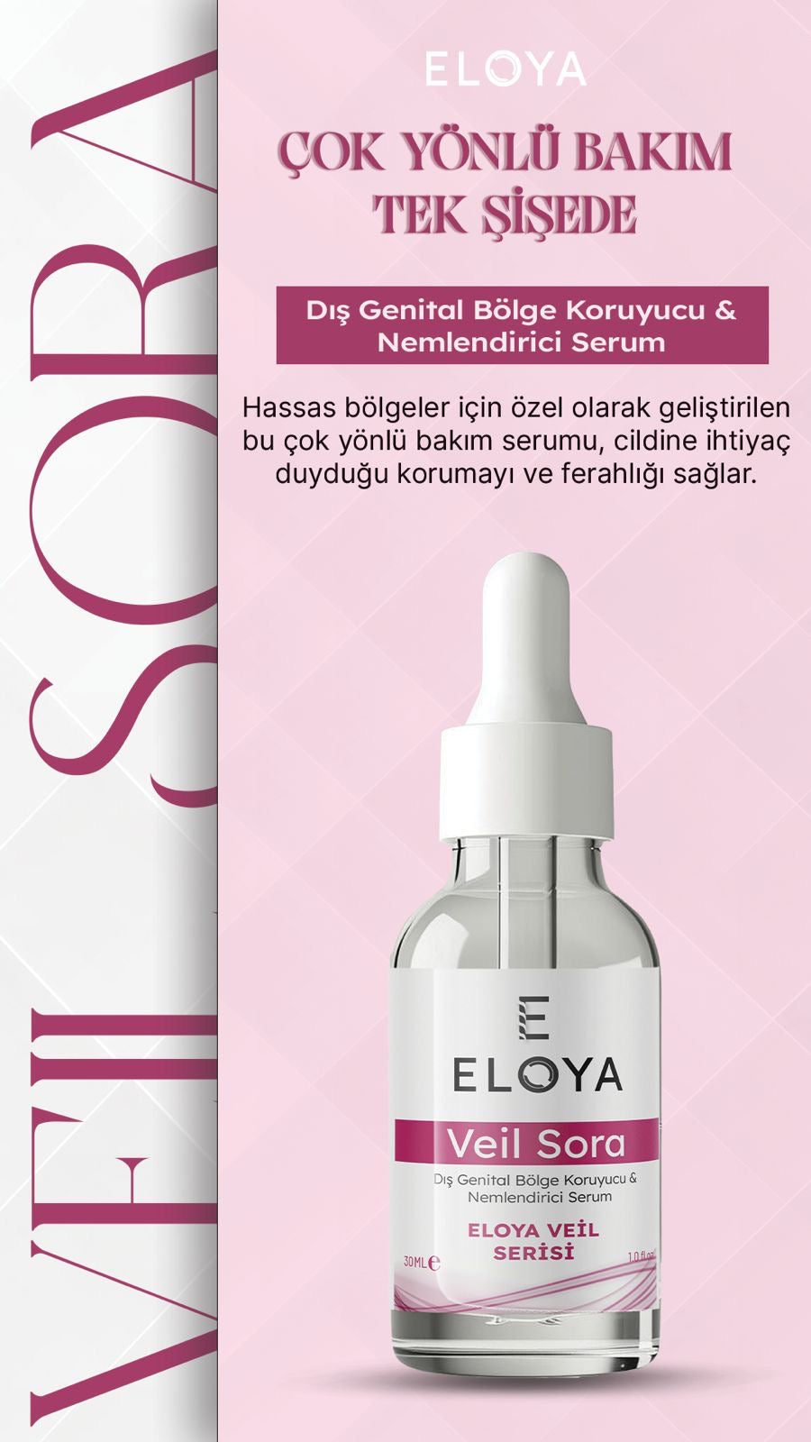 Eloya Veil Sora Genital Bölge Serumu – Hassas Bölgeler İçin Koruyucu & Nemlendirici Bakım